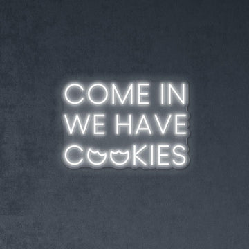 Come In We Have Cookies - Neonific