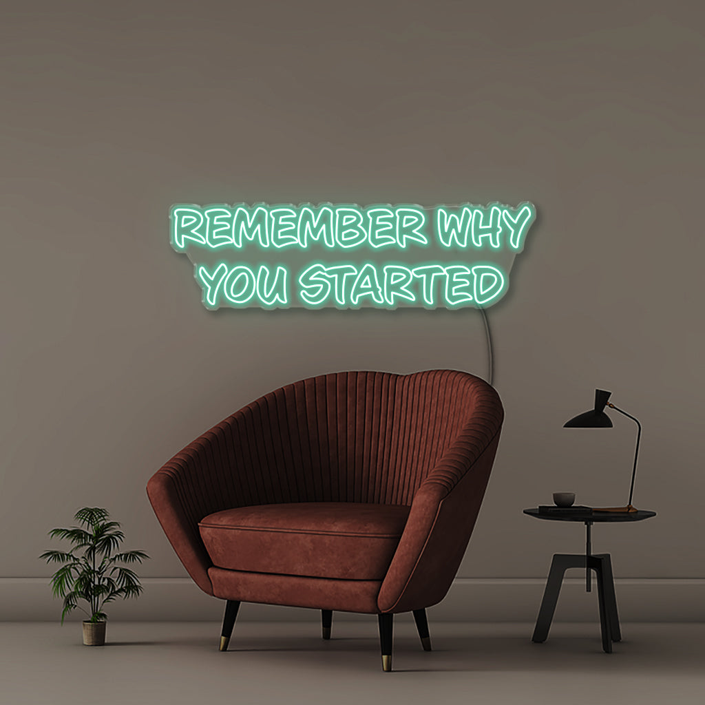 Remember Why You Started - Neonific