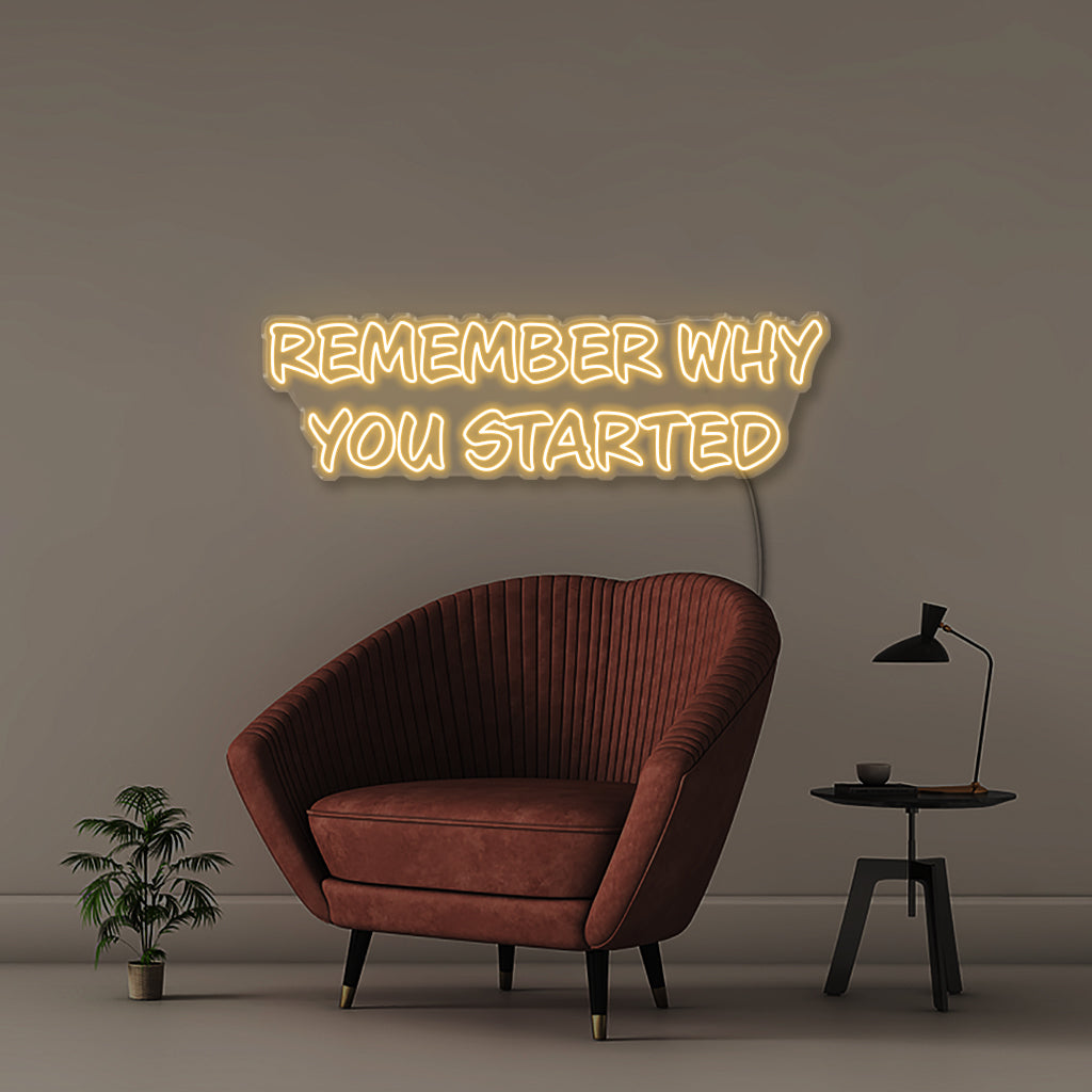 Remember Why You Started - Neonific