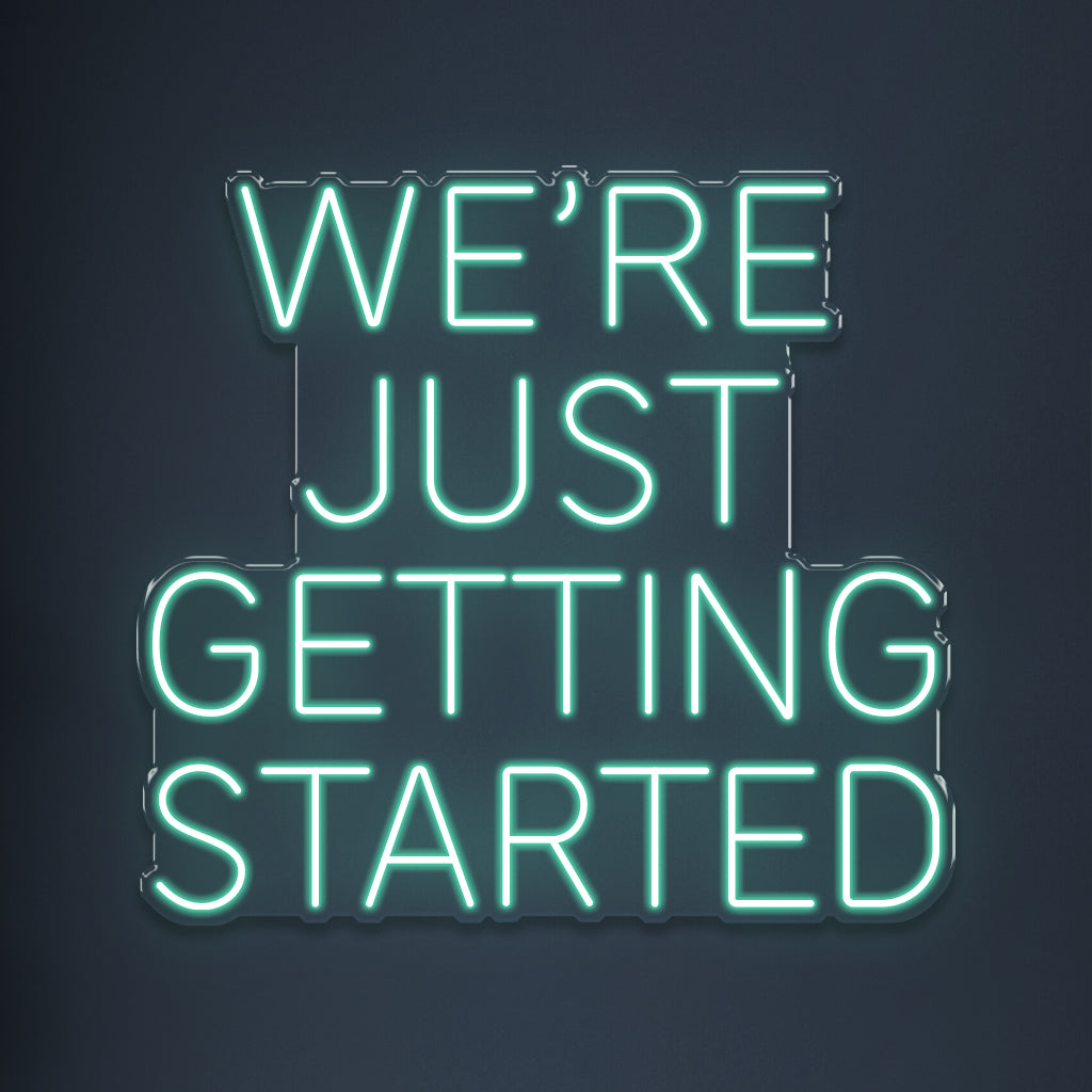 We're just getting started
