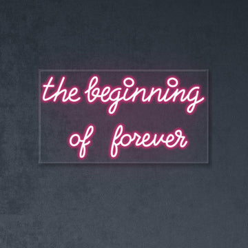 The beginning of forever - Neonific