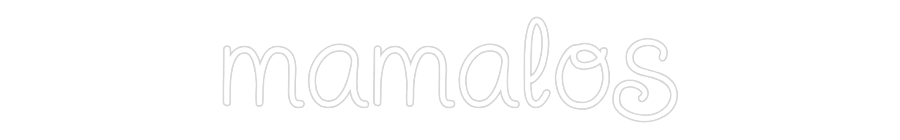 Custom LED Neon Sign: mamalos - Neonific