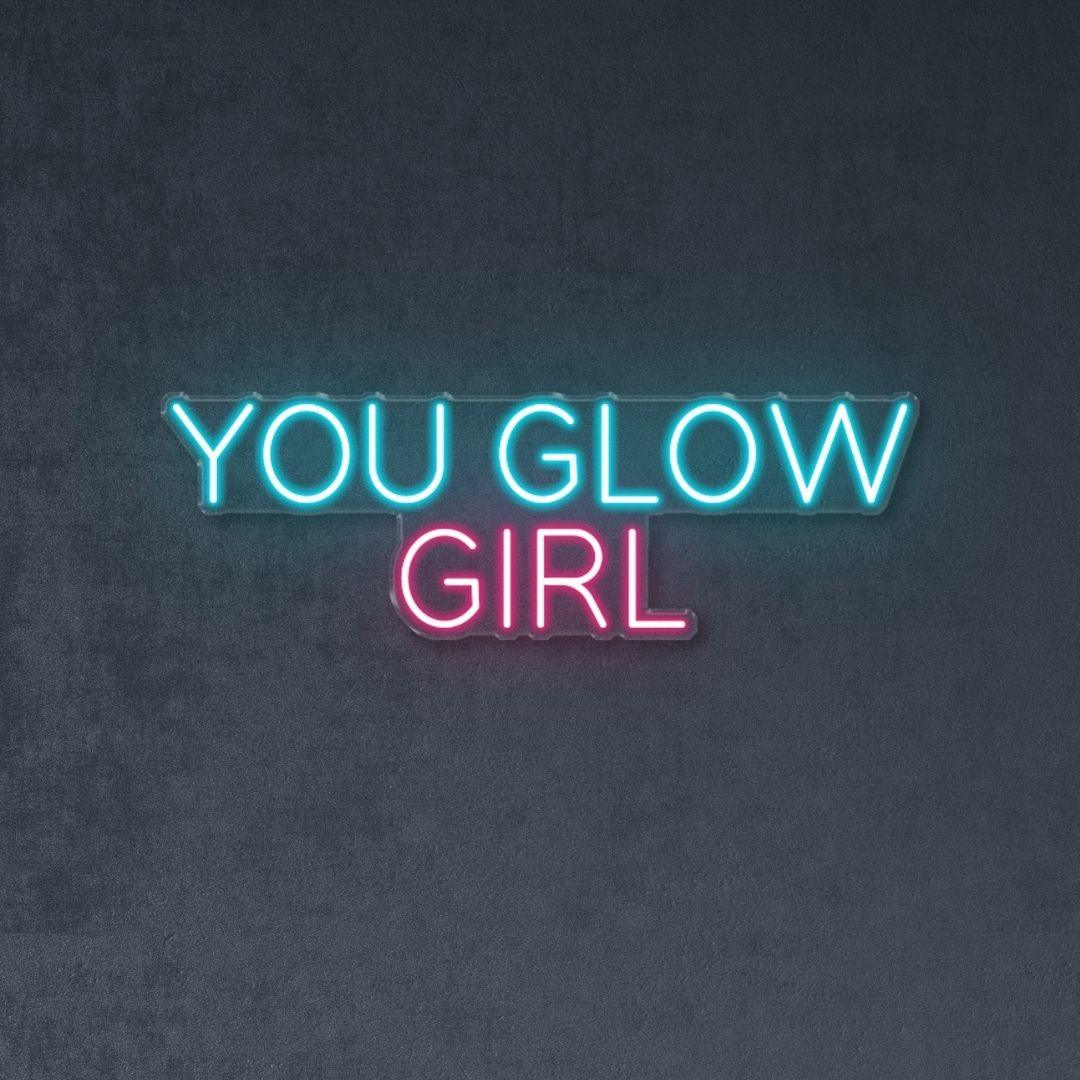 You Glow Girl| LED Neon Sign| Neonific