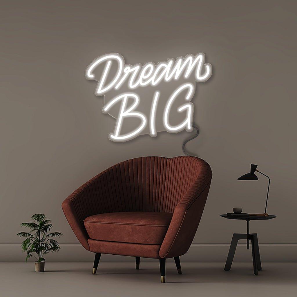 Dream Big - Neonific - LED Neon Signs - 24" (61cm) - White