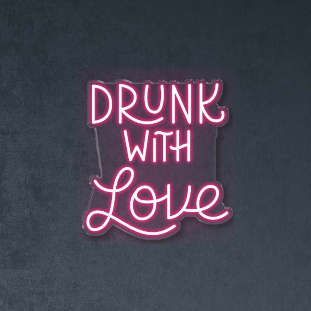 Drunk with Love
