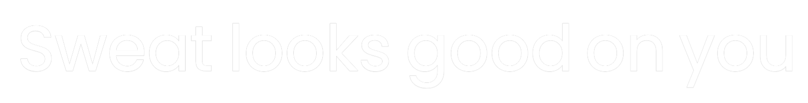 Custom LED Neon Sign: Sweat looks g...