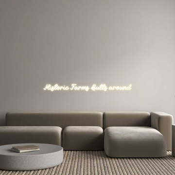 Custom LED Neon Sign: Historic Farm...