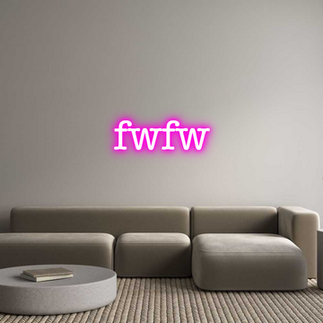 Custom LED Neon Sign: fwfw