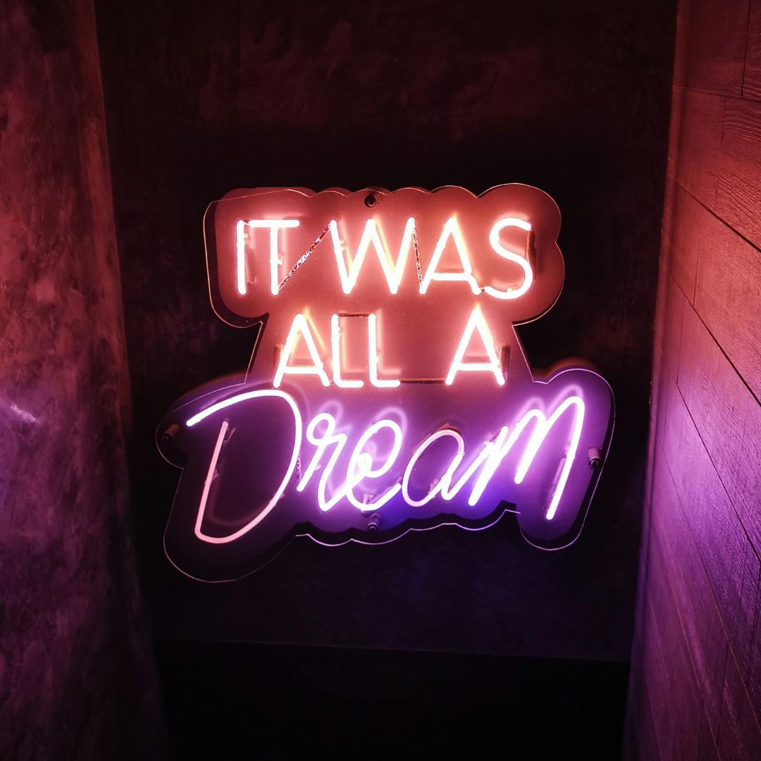 It Was All A Dream - Neonific