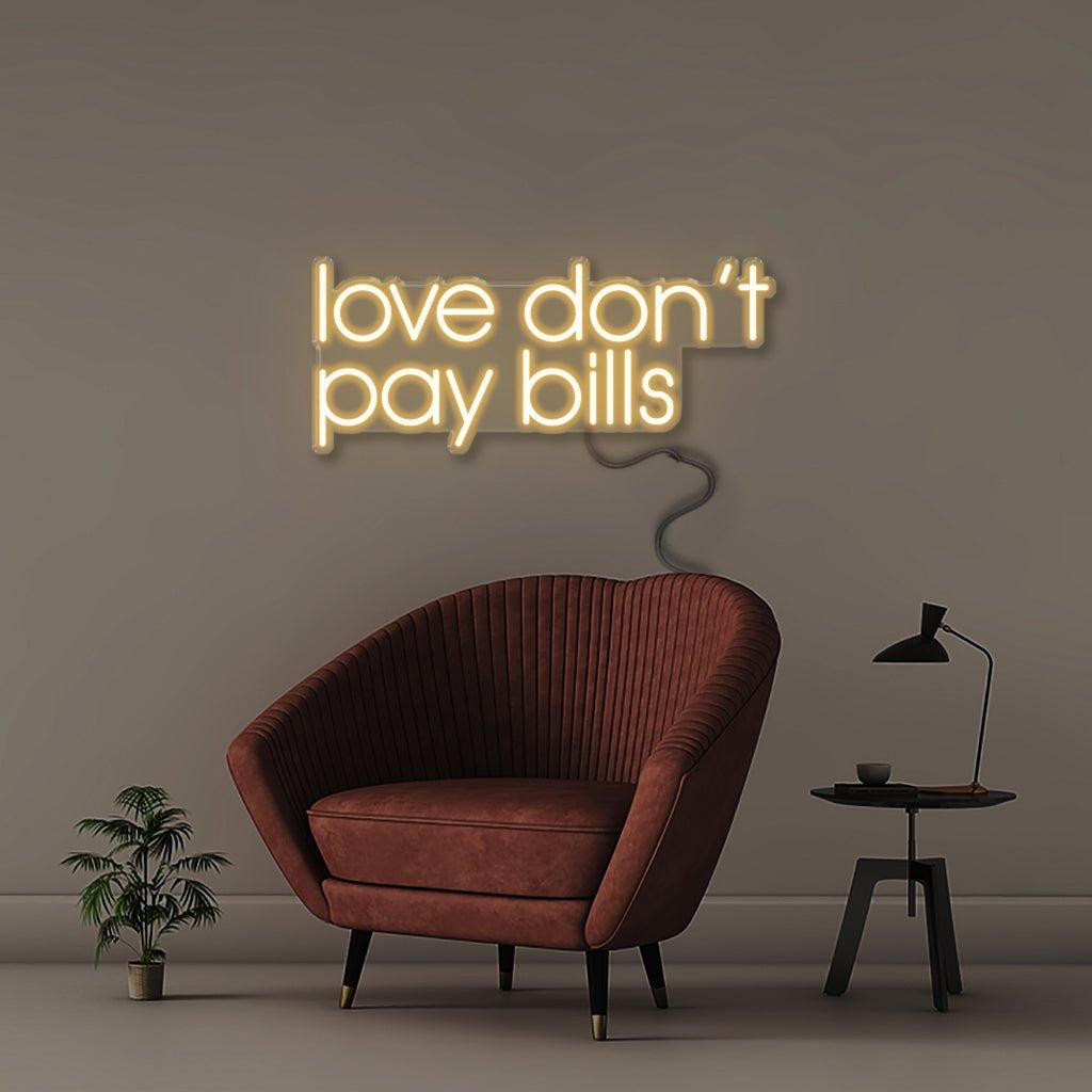Love Don't Pay Bills - Neonific