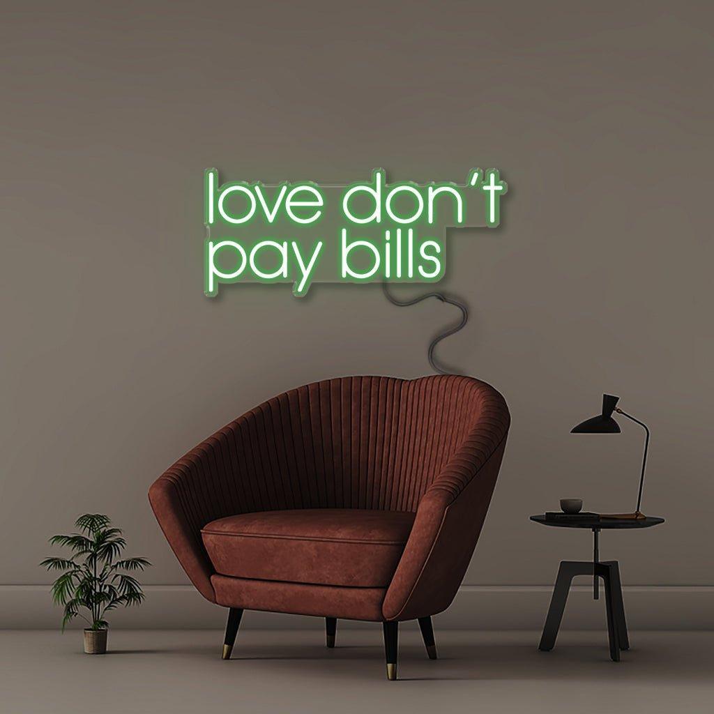 Love Don't Pay Bills - Neonific
