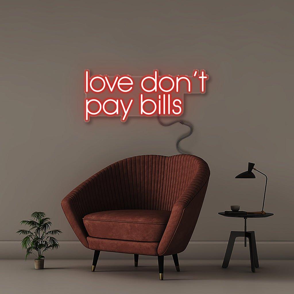 Love Don't Pay Bills - Neonific