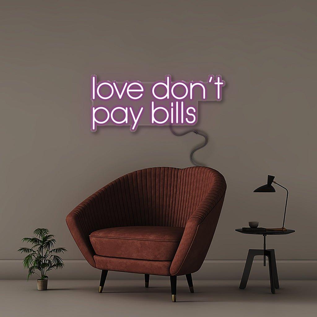Love Don't Pay Bills - Neonific