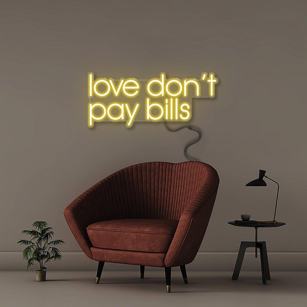 Love Don't Pay Bills - Neonific