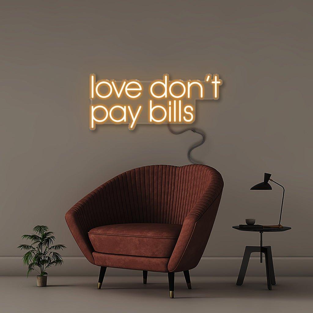 Love Don't Pay Bills - Neonific