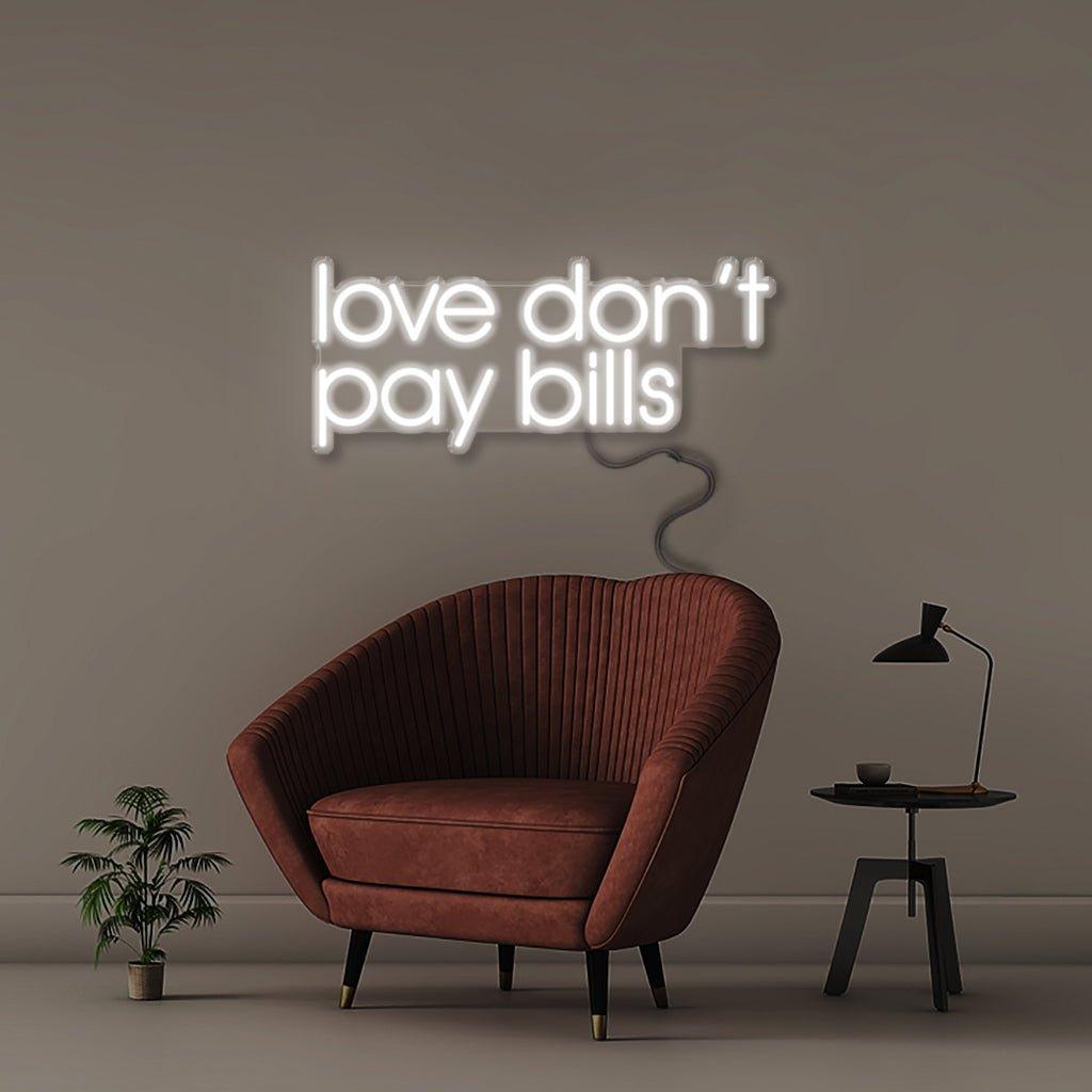Love Don't Pay Bills - Neonific