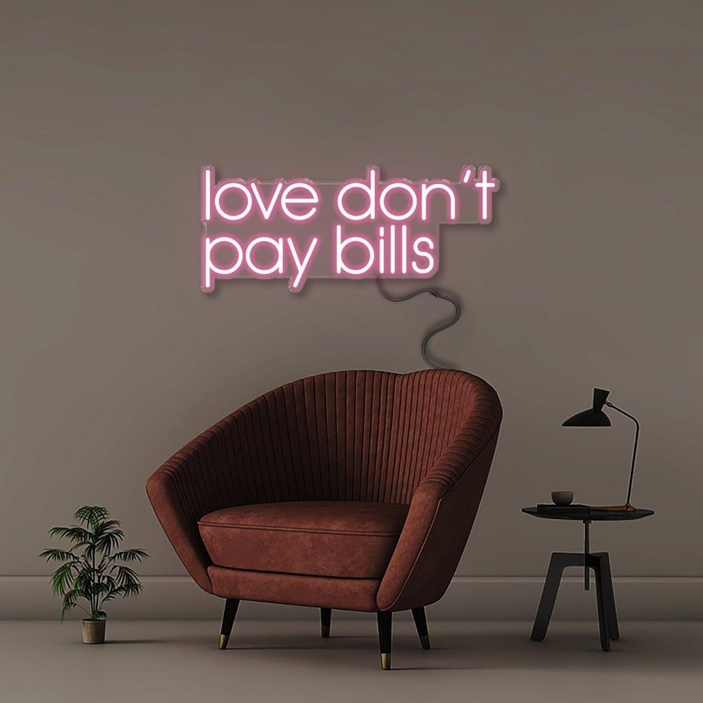 Love Don't Pay Bills - Neonific