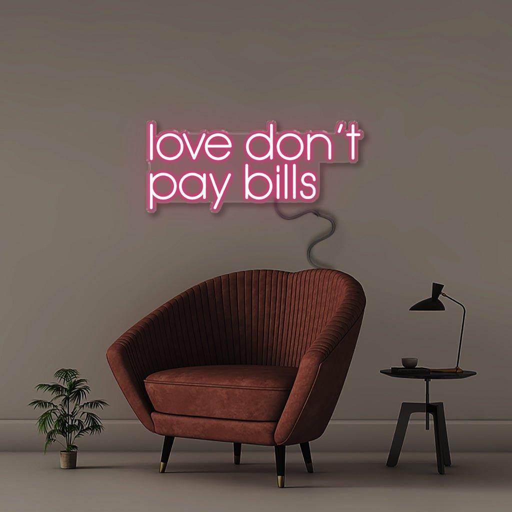 Love Don't Pay Bills - Neonific