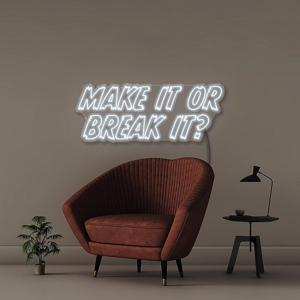Make it or Break it - Neonific