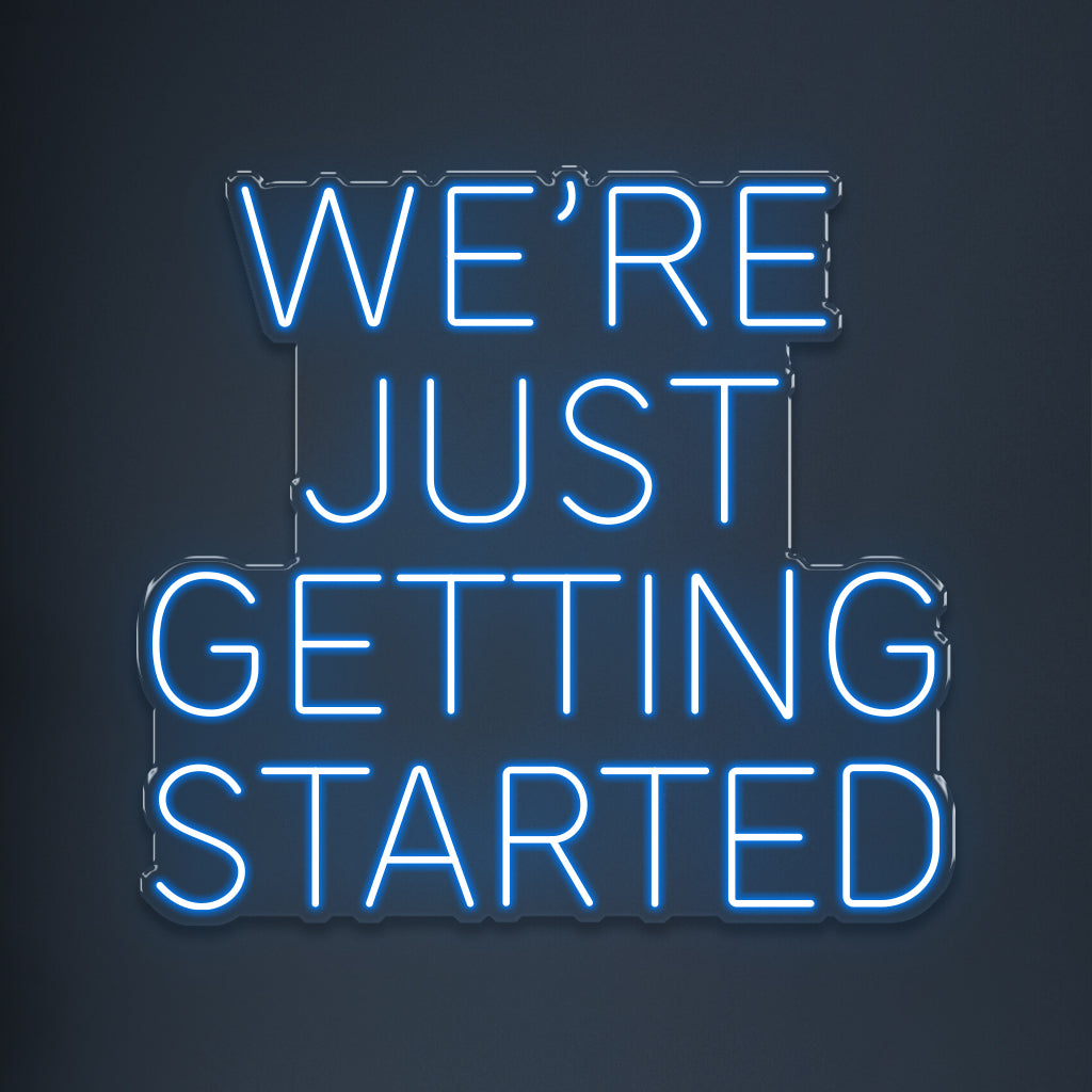 We're just getting started