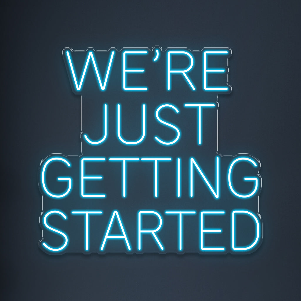 We're just getting started
