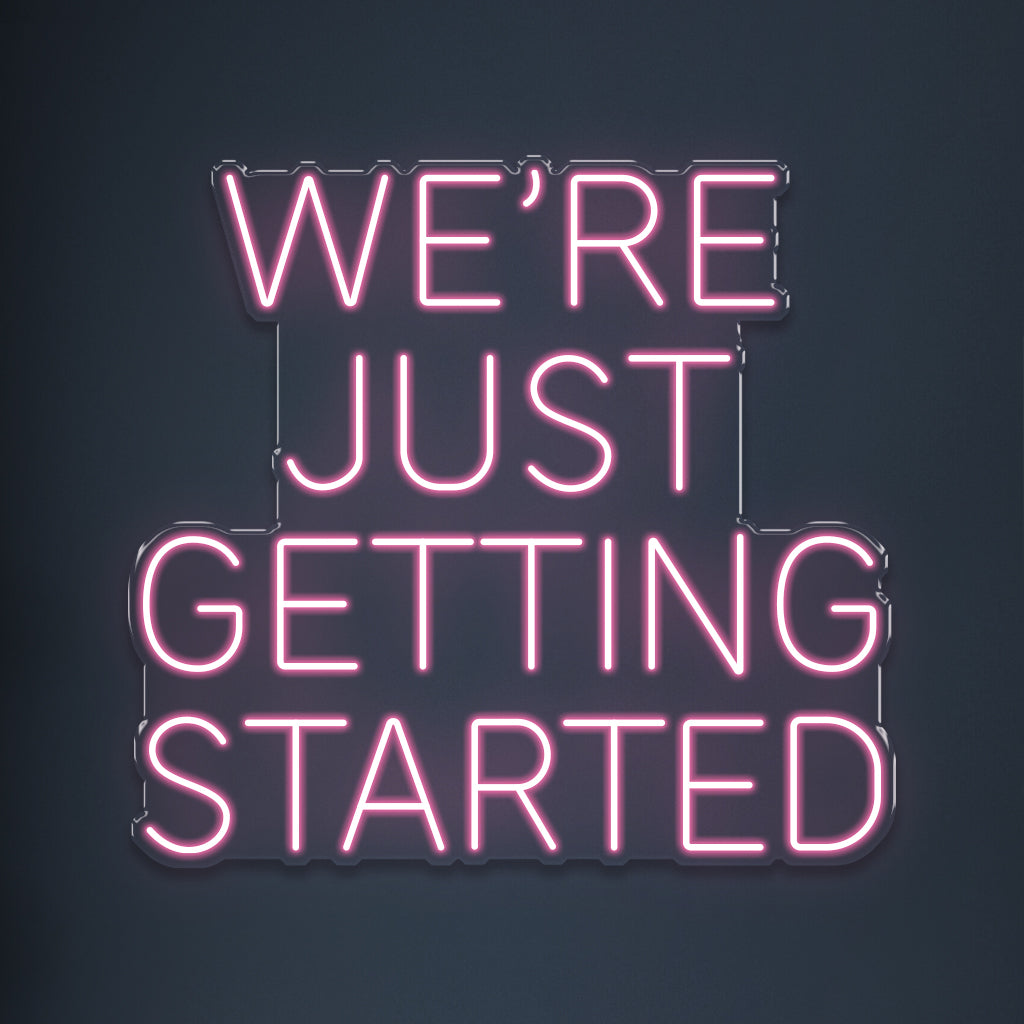 We're just getting started