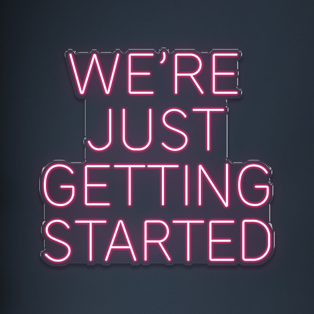 We're just getting started
