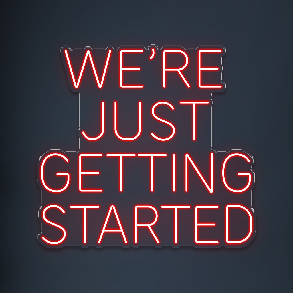 We're just getting started