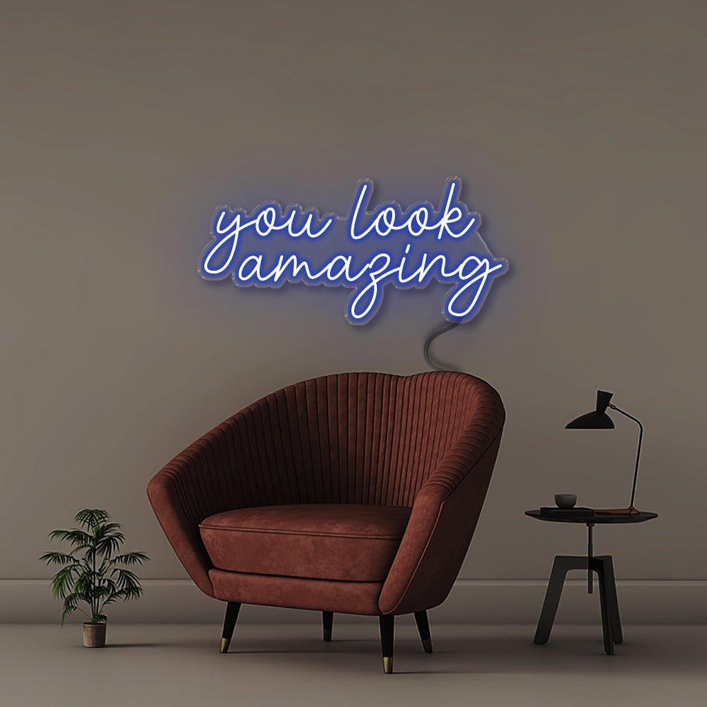 You look amazing - Neonific - LED Neon Signs - 18" (46cm) - Blue