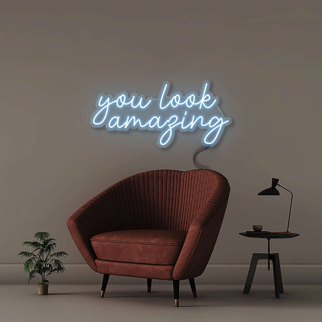 You look amazing - Neonific - LED Neon Signs - 18" (46cm) - Light Blue
