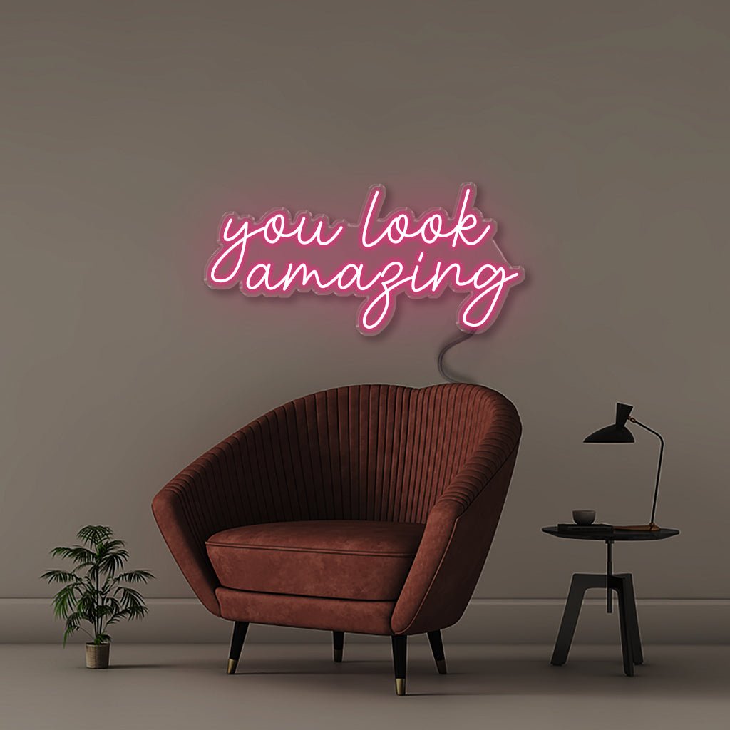 You look amazing - Neonific - LED Neon Signs - 18" (46cm) - Pink