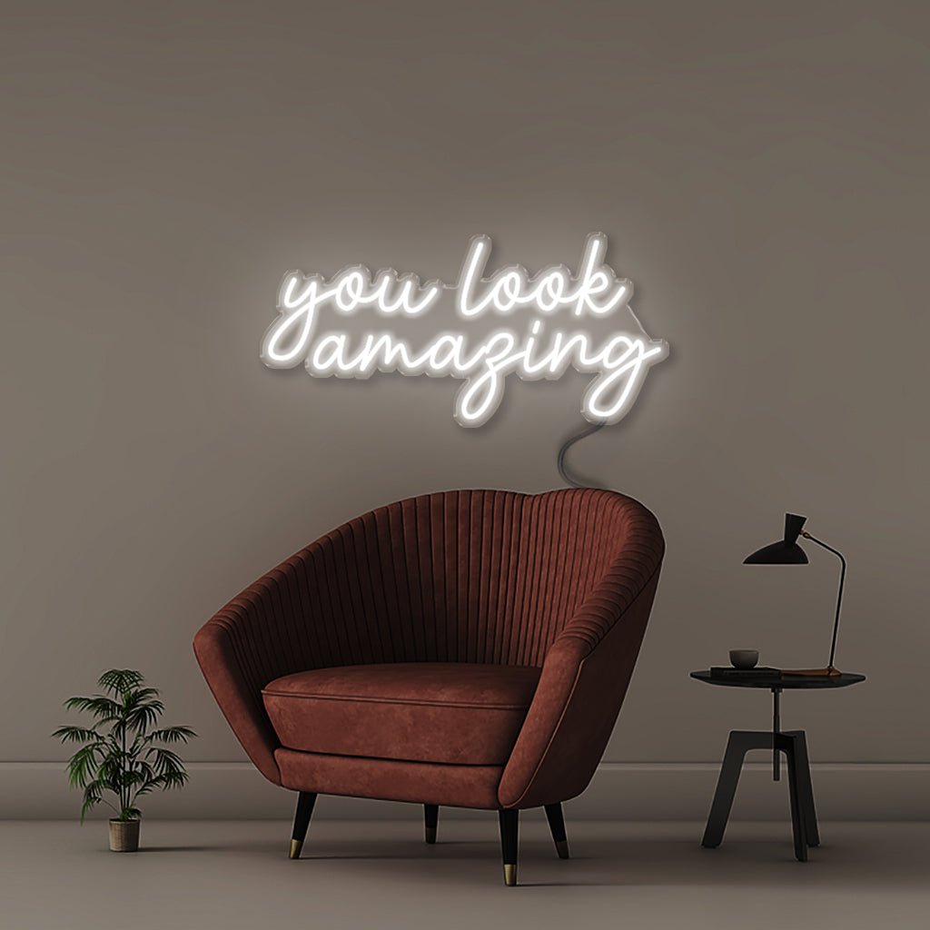 You look amazing - Neonific - LED Neon Signs - 18" (46cm) - White