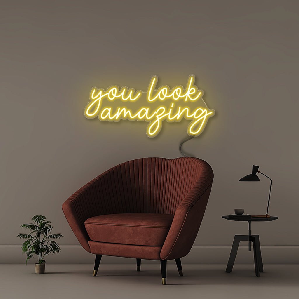 You look amazing - Neonific - LED Neon Signs - 18" (46cm) - Yellow