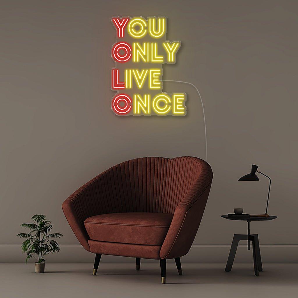 YOU ONLY LIVE ONCE - Neonific