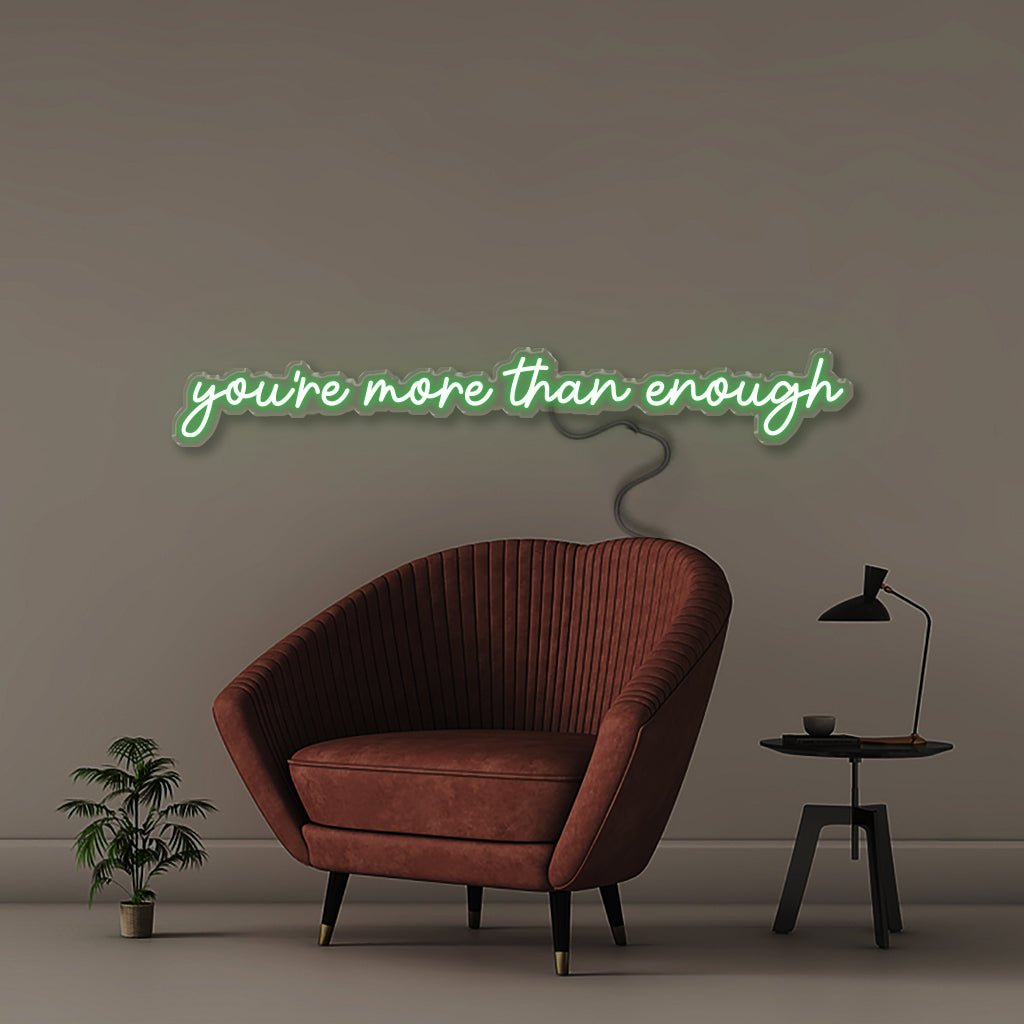 You're more than enough - Neonific - LED Neon Signs - 36" (91cm) - Green