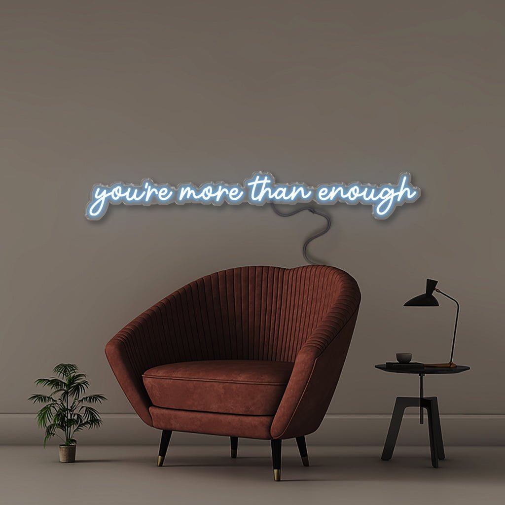 You're more than enough - Neonific - LED Neon Signs - 36" (91cm) - Light Blue