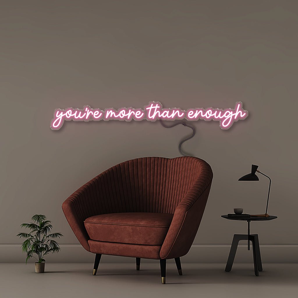 You're more than enough - Neonific - LED Neon Signs - 36" (91cm) - Light Pink