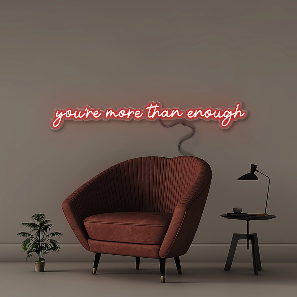 You're more than enough - Neonific - LED Neon Signs - 36" (91cm) - Red