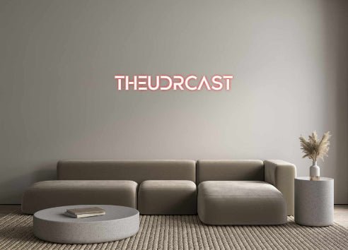 Custom LED Neon Sign: THEUDRCAST - Neonific - LED Neon Signs - -