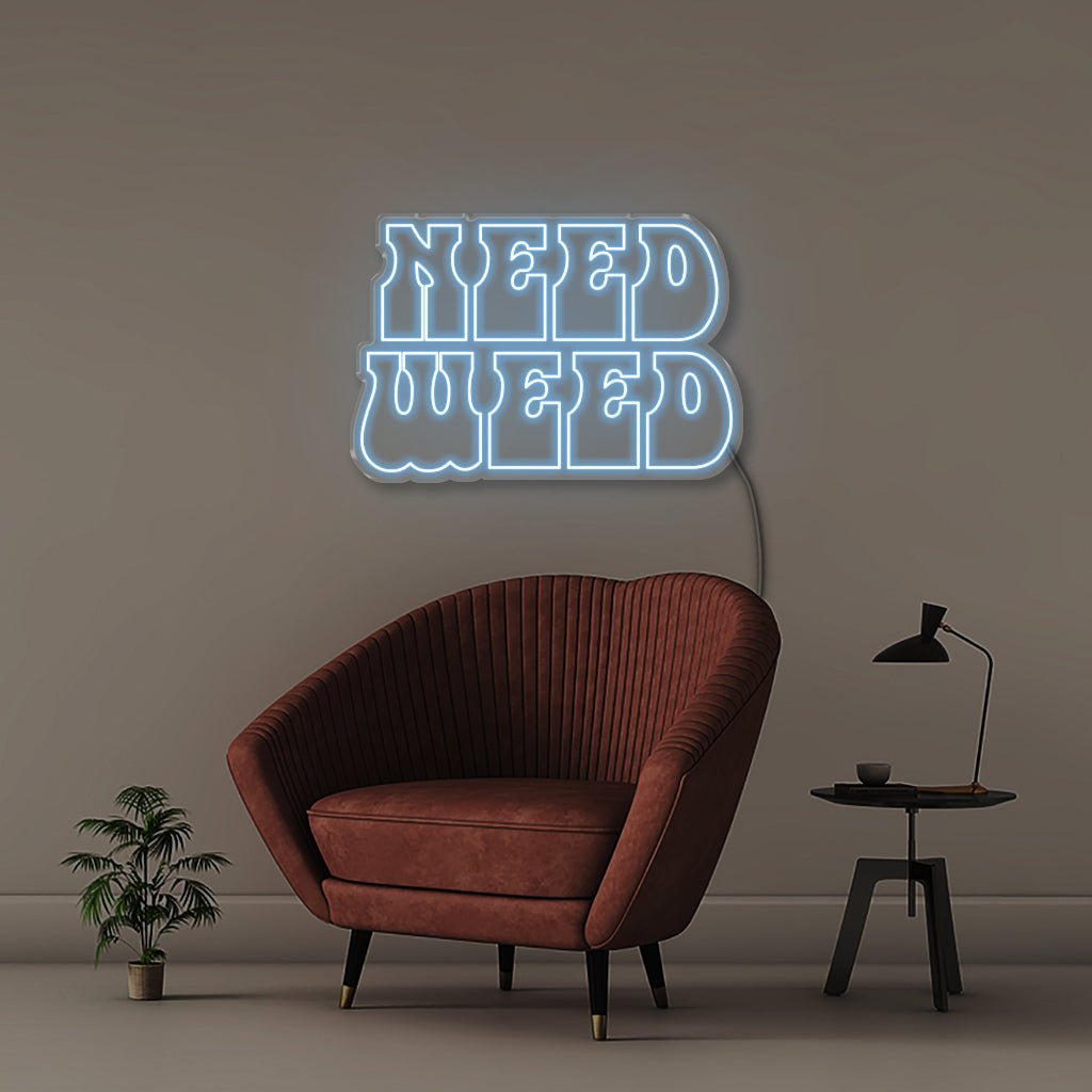 Need Weed - Neonific - LED Neon Signs - 50 CM - Light Blue